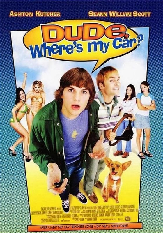 Dude, Where’s My Car?                นายดู๊ด รถตูอยู่ไหนหว่า                2000